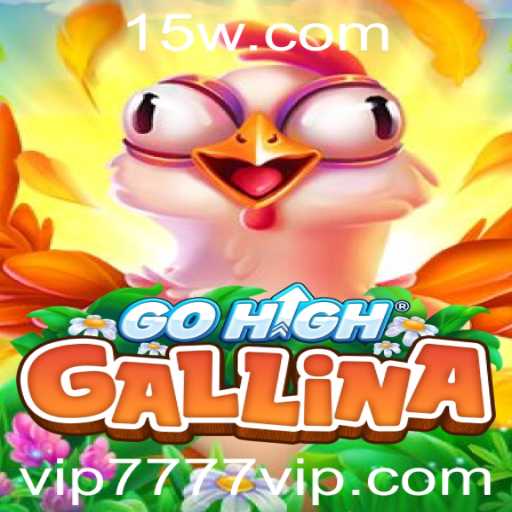 Descubra o Novo Fenômeno dos Jogos: GoHighGallina e a Senha Secreta vip7777